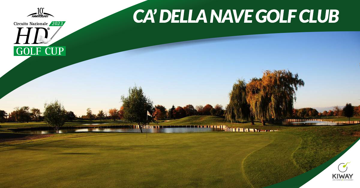 HDGolf 2023 - Golf Club Ca' della Nave - Martellago